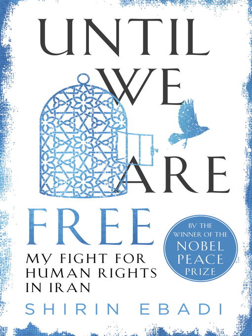 Title details for Until We Are Free by Shirin Ebadi - Wait list